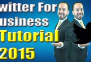 Twitter for Business Tutorial 2015